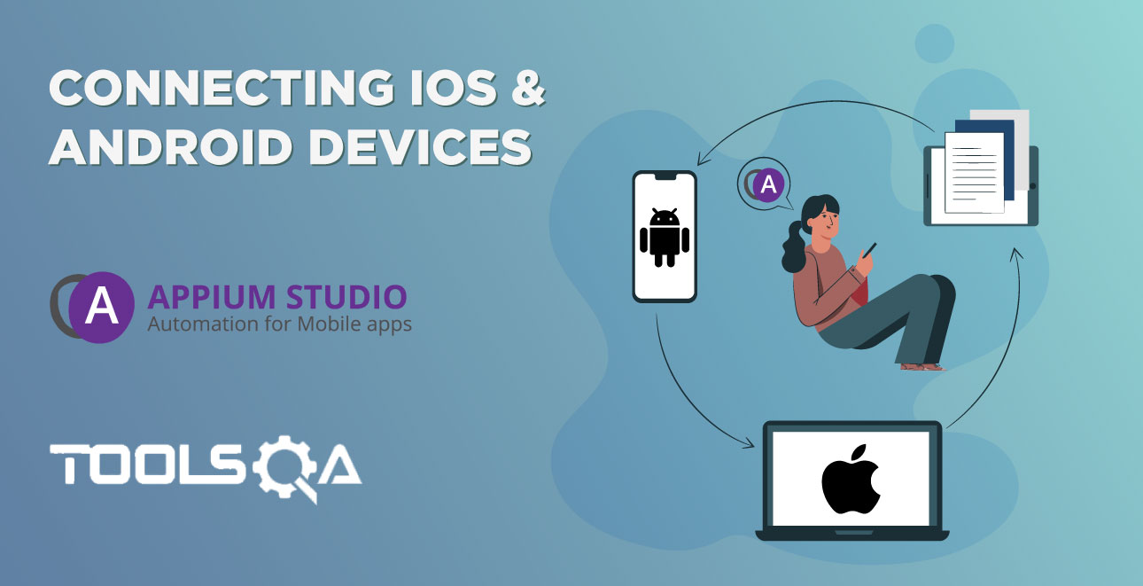 Connecting real iOS & Android Device to Appium Studio
